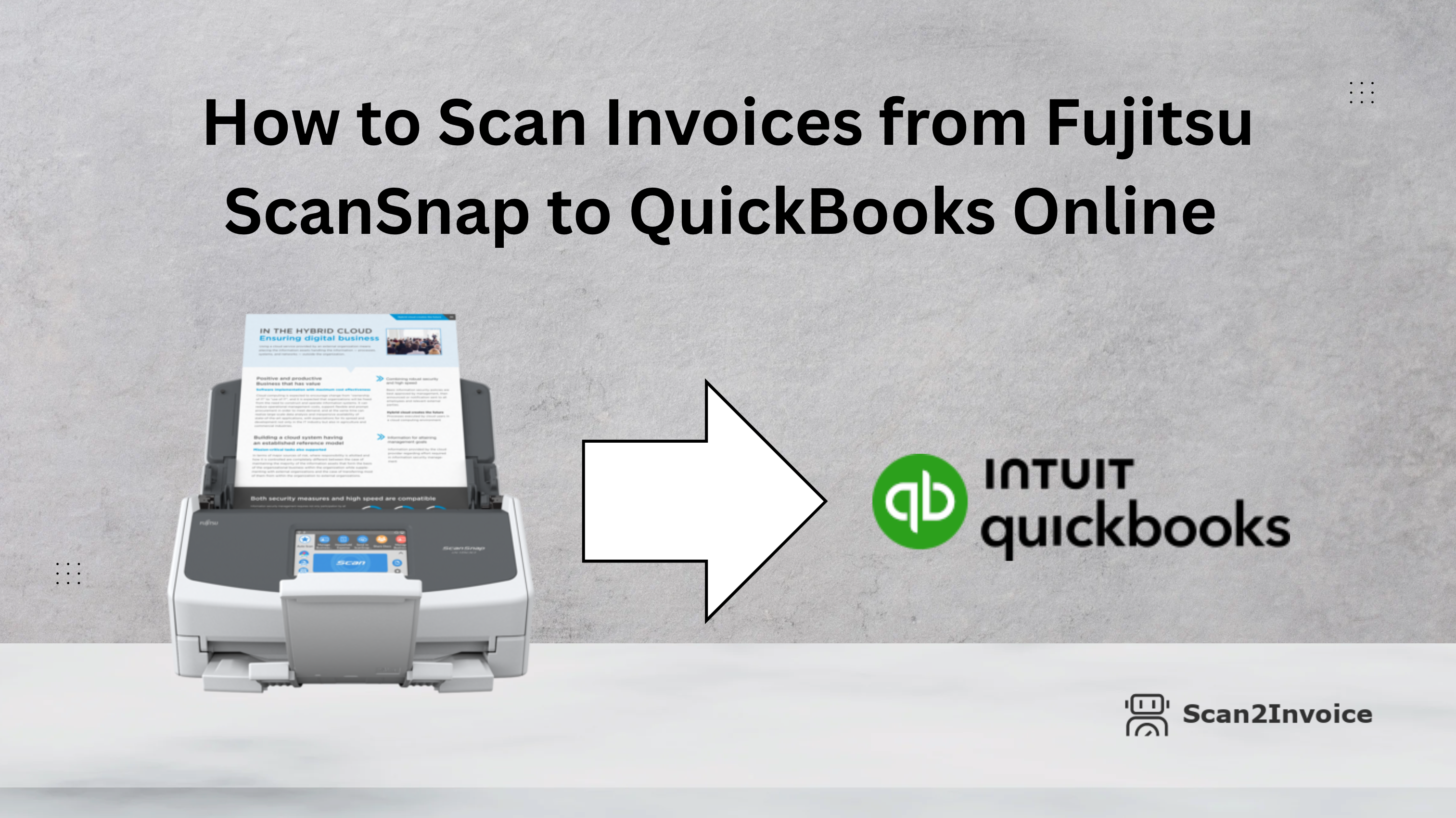 How to Scan Invoices from Fujitsu ScanSnap to QuickBooks Online